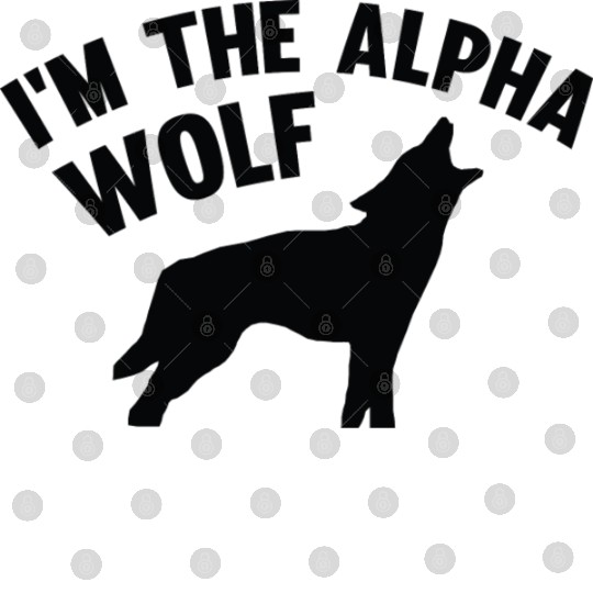 I'm The Alpha Wolf Digital Files