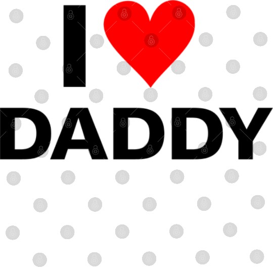 I Love Daddy Digital Files
