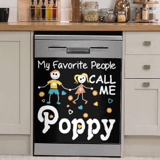 My Favorite People Call Me Poppy Dish Washer Covers
