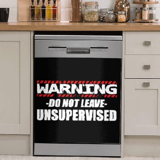 Warning do not leave unsupervised Dish Washer Covers