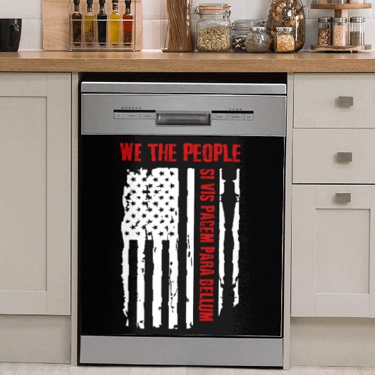 We The People Si Vis Pacem Para Bellum Dish Washer Covers