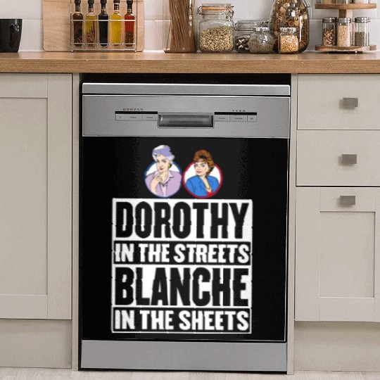 Dorothy in the street blanche in the sheet Dish Washer Covers