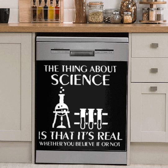 Science Is Real Funny Nerd Geek College Science ge Dish Washer Covers