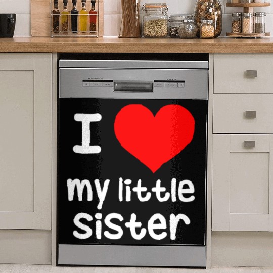 I Love my little Sister Dish Washer Covers