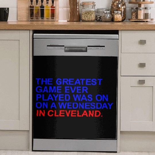 THE GREATEST GAME EVER PLAYED WAS ON A WEDNESDAY Dish Washer Covers