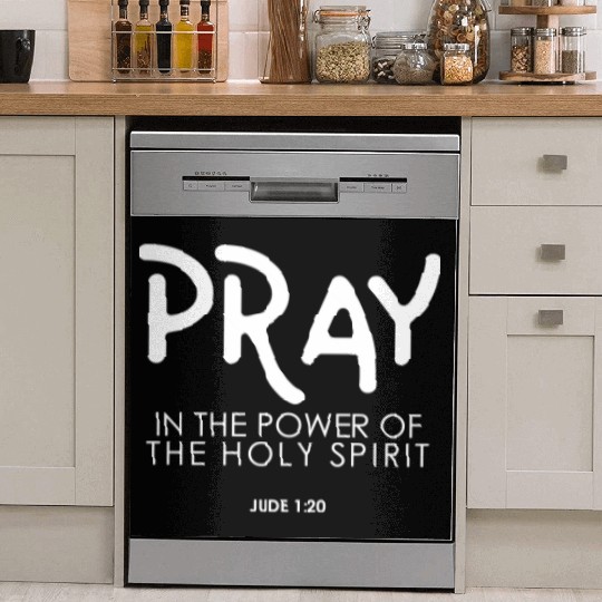 Pray In the Power of The Holy Spirit, christian Dish Washer Covers