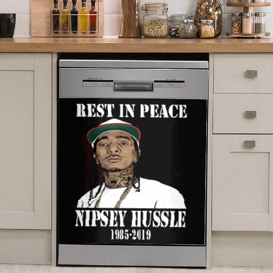 Nipsey Hussle Rest in Peace Dish Washer Covers