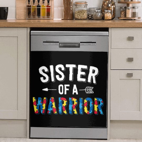 Sister Of A Warrior Family Sis World Autism Dish Washer Covers