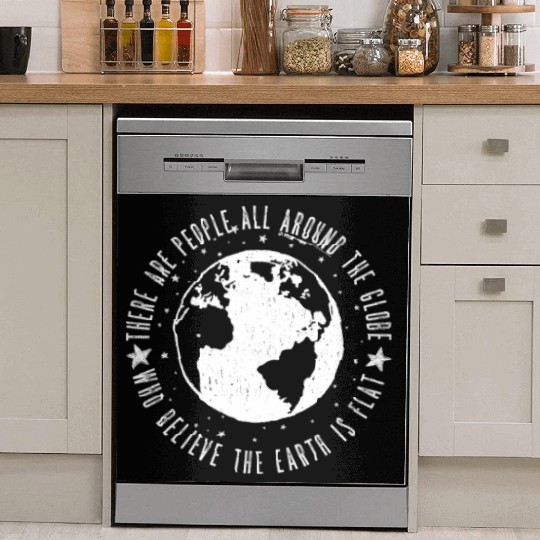 Flat earth: There are People ALL AROUND THE GLOBE Dish Washer Covers