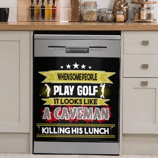 play golf caveman humor golf humor funny golf gift Dish Washer Covers