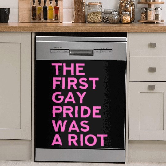The first gay pride was a riot - Gay Pride LGBT Dish Washer Covers