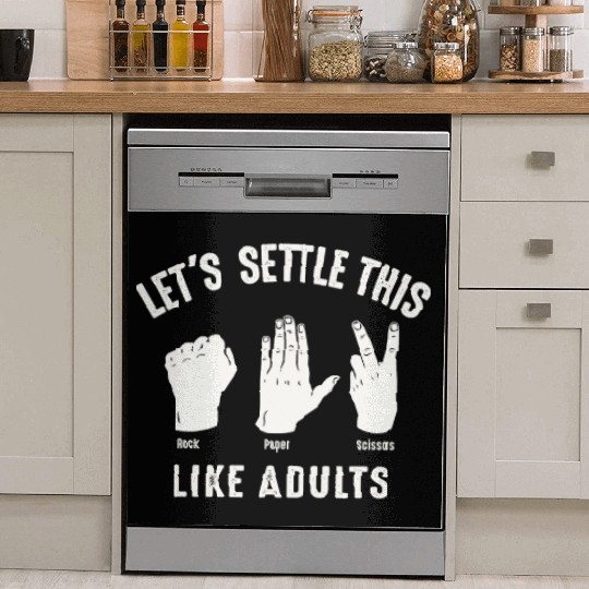 Let's Settle This Like Adults Rock Paper Scissors Dish Washer Covers