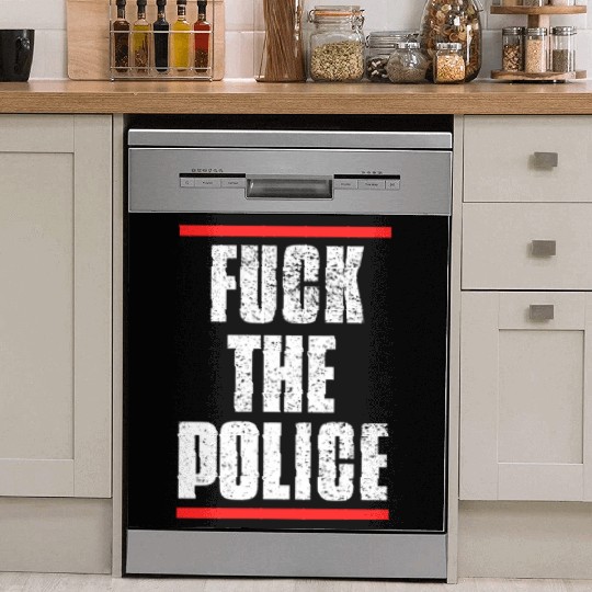 Fuck the Police Dish Washer Covers