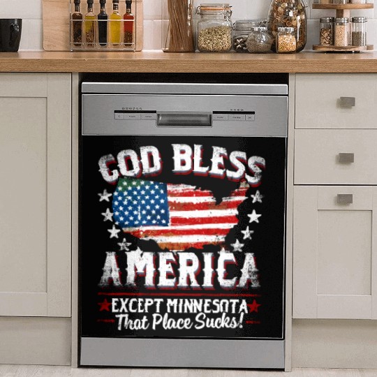 GOD BLESS AMERICA Except Minnesota Sucks Funny Ba Dish Washer Covers