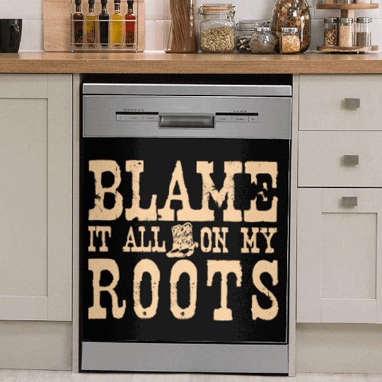 Blame It All On My Roots Dish Washer Covers