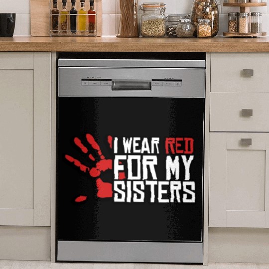 I Wear Red For My Sisters Native American MMIW Dish Washer Covers