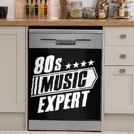 80s Music Expert Listening Lover Funny Musician Dish Washer Covers