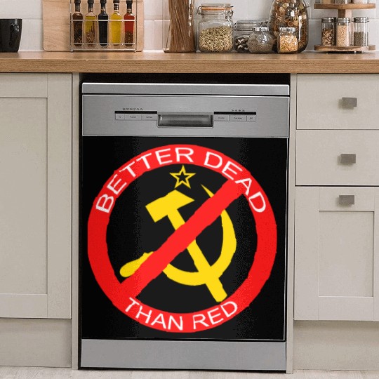 Better Dead Than Red Hammer and Sickle Dish Washer Covers