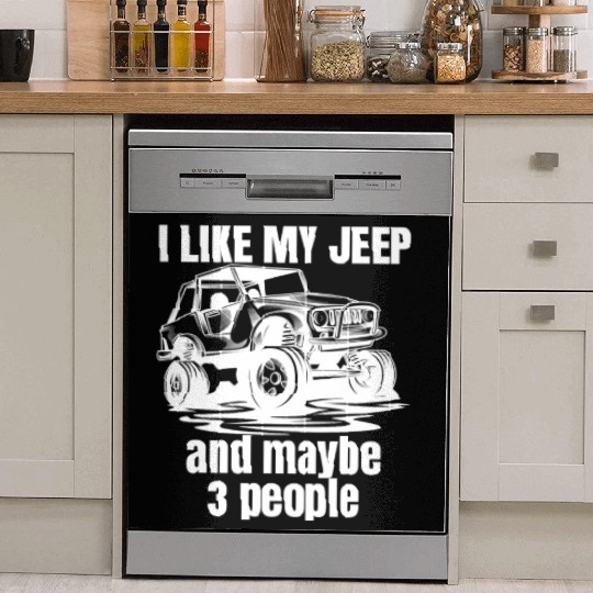 I Like my Jeep and maybe 3 People Dish Washer Covers