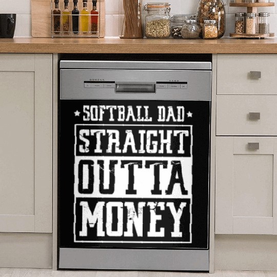Softball Dad Straight Outta Money Dish Washer Covers