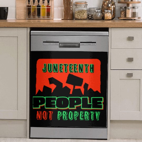 Juneteenth People Not Property Dish Washer Covers