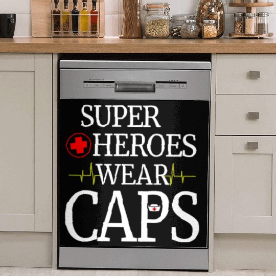 Superheroes Wear Caps Nurse Dish Washer Covers