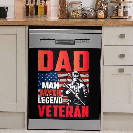 Dad man myth legend Veteran. Fathers and Veterans Dish Washer Covers