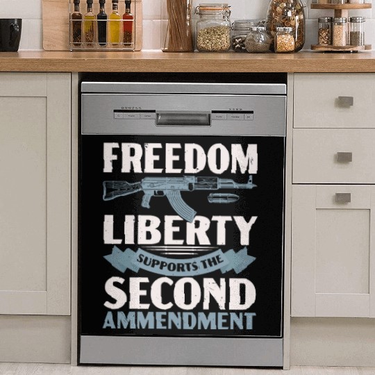 Freedom Liberty Supports The Second Amendment Dish Washer Covers