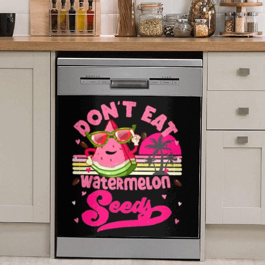 Don't Eat Watermelon Seeds Maternity Summer Fruit Dish Washer Covers