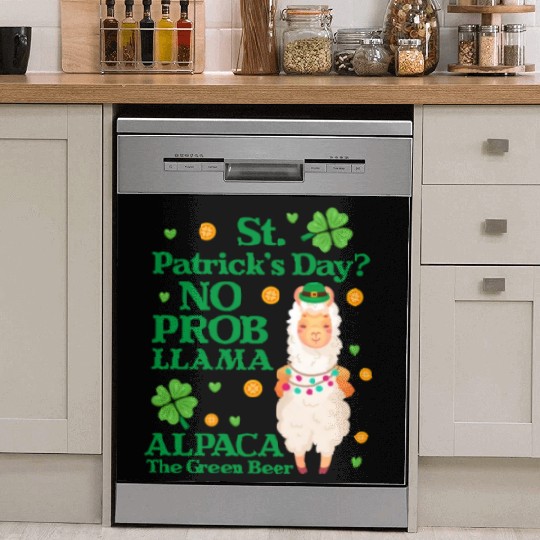 St. Patrick's Day? No Prob Llama Alpaca Green Beer Dish Washer Covers
