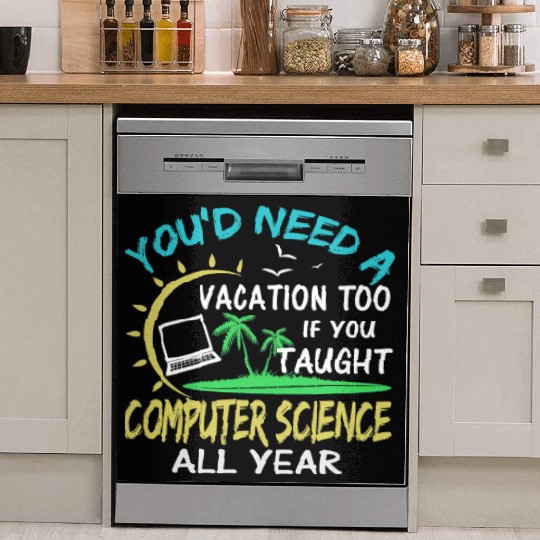 Computer Science Professor Teacher Summer Vacation Dish Washer Covers
