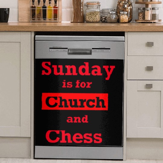 Sunday is for church and chess Dish Washer Covers