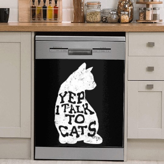 Yep I Talk To Cats Funny Cat Lovers Cute Cat Mom L Dish Washer Covers