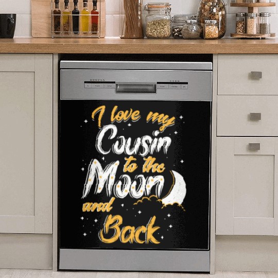 I love my cousin to the moon and back News Dish Washer Covers