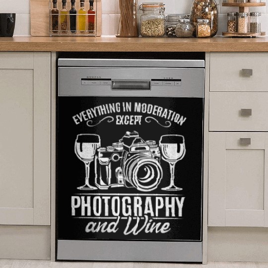 Everything In Moderation Except Photography & Wine Dish Washer Covers