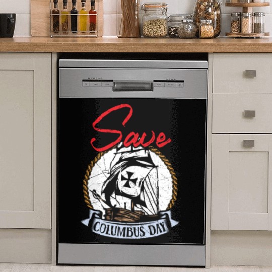 Save Columbus Day Christopher Columbus Navigator Dish Washer Covers