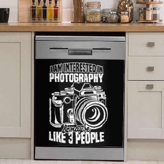 Interested In Photography And Maybe 3 People - Dish Washer Covers