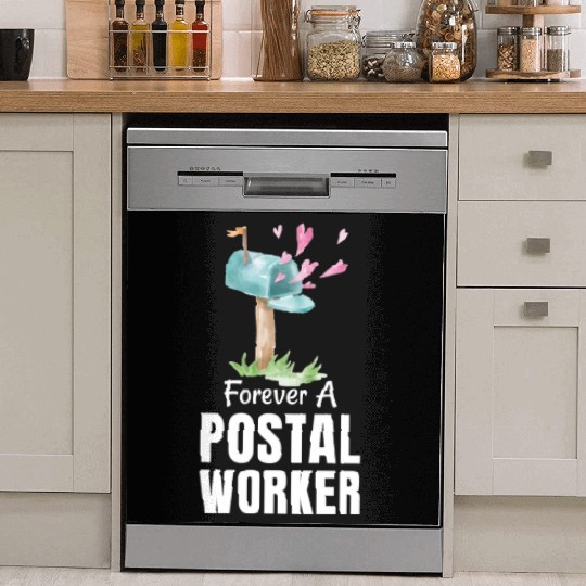 FOREVER A POSTAL WORKER Dish Washer Covers