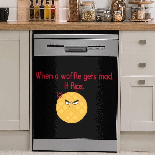 When a waffle gets mad It flips Dish Washer Covers