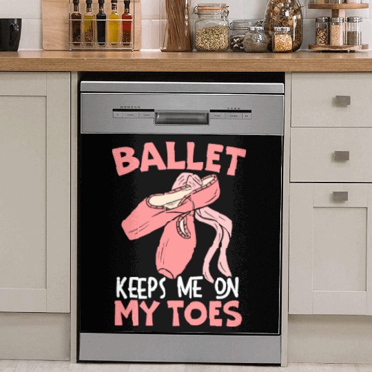 Ballet Keep Me On My Toes Ballet Ballerina Dish Washer Covers