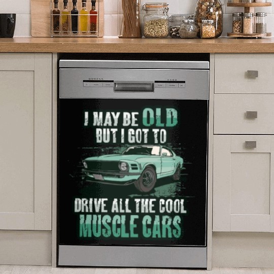 I maybe old muscle car for Classic Race Car Lover Dish Washer Covers