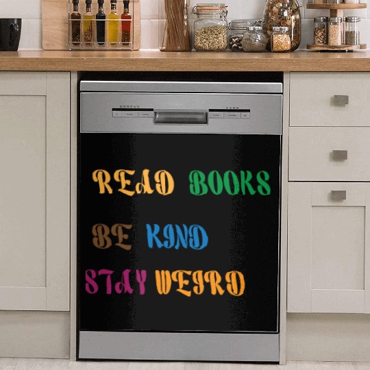 read books be kind stay weird 1 Dish Washer Covers