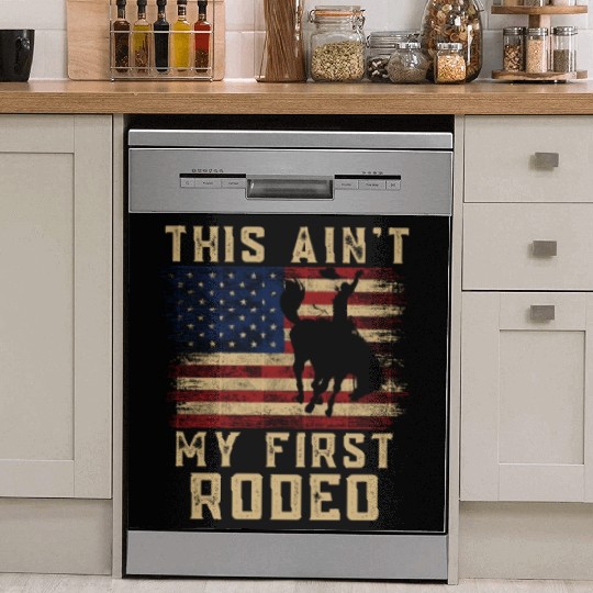 THIS AIN'T MY FIRST RODEO Dish Washer Covers