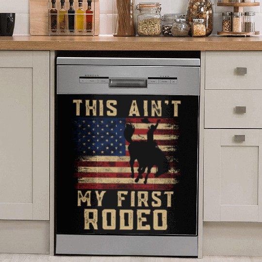 THIS AIN'T MY FIRST RODEO Dish Washer Covers