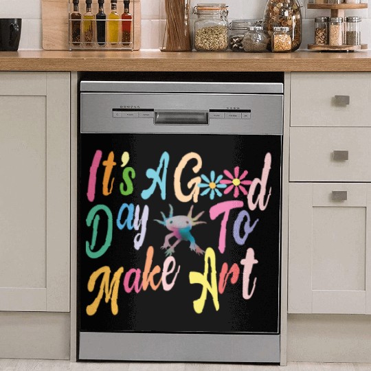 Art Teacher Gift, It's A Good Day To Make Art, Dish Washer Covers