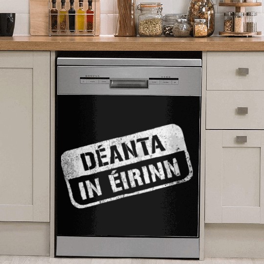 Deannt In Eirinn Made In Ireland Irish Republican Dish Washer Covers