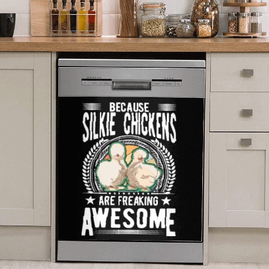 Because Silkie Chickens Are Freaking Awesome Dish Washer Covers