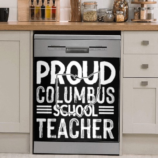 Proud columbus school teacher Columbus Ohio School Dish Washer Covers