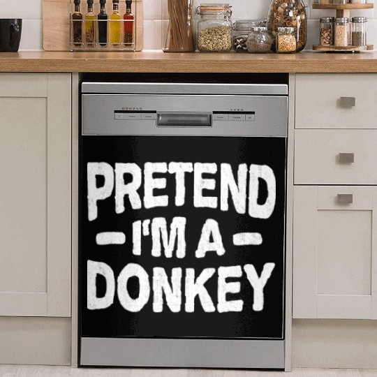 Pretend I'm A Donkey Easy Lazy Halloween Costume Dish Washer Covers