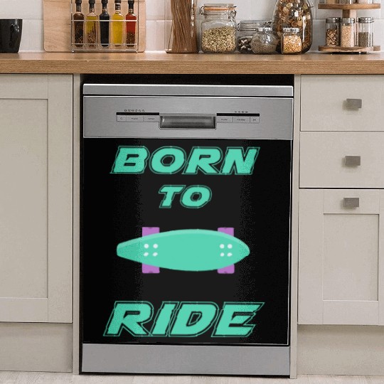 born to ride skateboard skate rider Dish Washer Covers